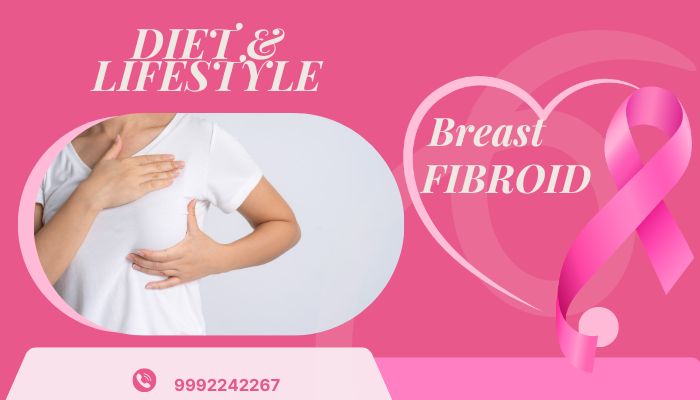 BREAST FIBROID - DIET & LIFESTYLE