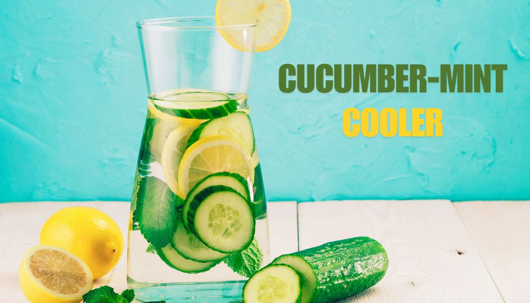 CUCUMBER-MINT COOLER